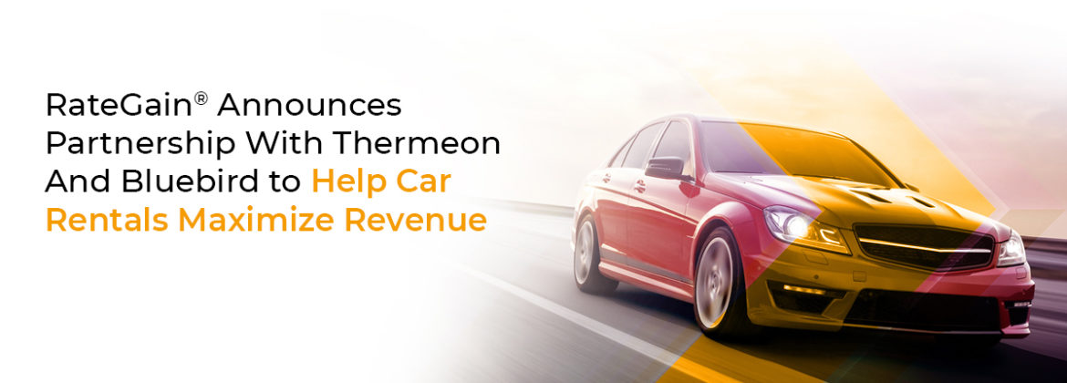 Bluebird and Thermeon Partner with RateGain to help maximize revenue | car rental software
