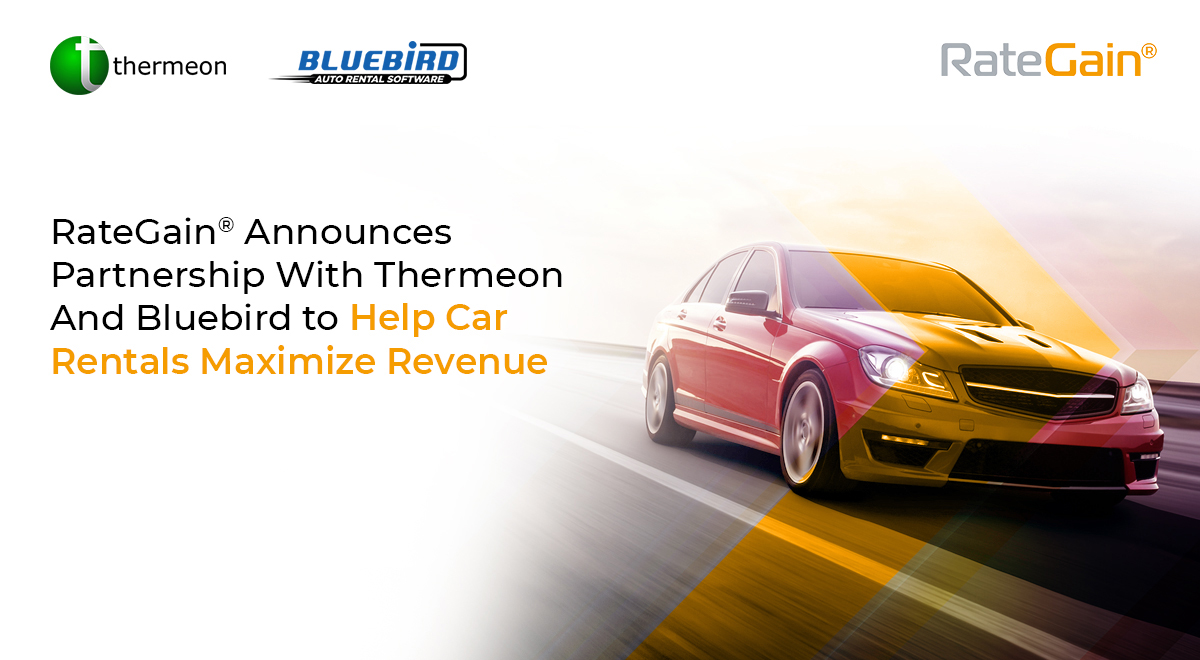 Bluebird and Thermeon Partner with RateGain to help maximize revenue