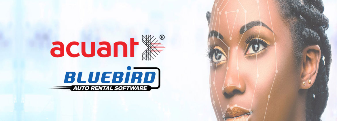 Bluebird Partners with Acuant to Deliver Cloud-Based Identity Verification to Car Rental Operators | car rental software